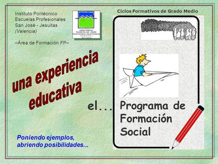 el... Programa de Formación Social una experiencia educativa