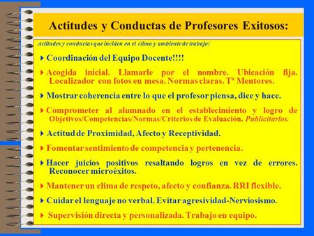 Actitudes y Conductas de Profesores Exitosos: