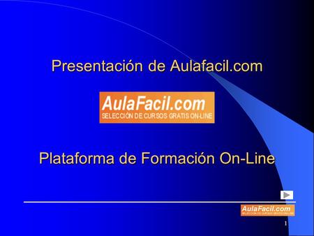 Presentación de Aulafacil.com Plataforma de Formación On-Line
