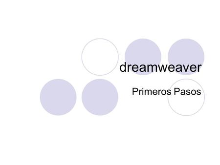 Dreamweaver Primeros Pasos.