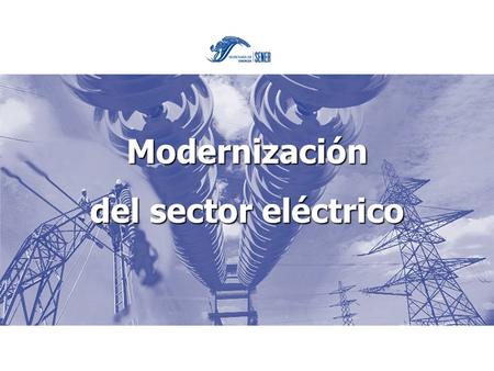 Modernización del sector eléctrico. Introducción.