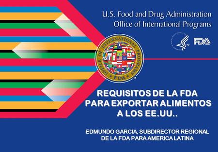 REQUISITOS DE LA FDA PARA EXPORTAR ALIMENTOS