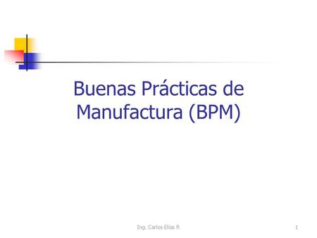 Buenas Prácticas de Manufactura (BPM)