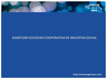 AGINTZARI SOCIEDAD COOPERATIVA DE INICIATIVA SOCIAL