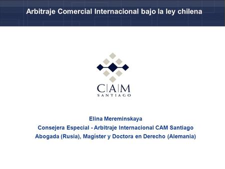 Arbitraje Comercial Internacional bajo la ley chilena