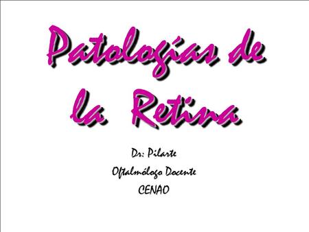 Patologías de la Retina
