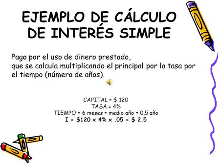 EJEMPLO DE CÁLCULO DE INTERÉS SIMPLE