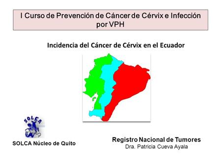 I Curso de Prevención de Cáncer de Cérvix e Infección por VPH