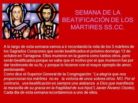 SEMANA DE LA BEATIFICACIÓN DE LOS MÁRTIRES SS.CC.