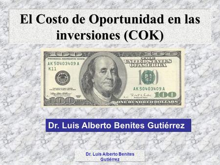 El Costo de Oportunidad en las inversiones (COK)