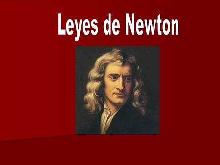 Leyes de Newton.