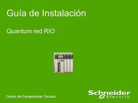 Guía de Instalación Quantum red RIO Centro de Competencia Técnica.