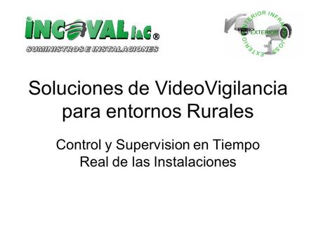 Soluciones de VideoVigilancia para entornos Rurales