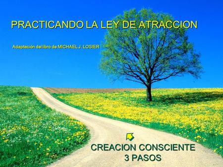 CREACION CONSCIENTE 3 PASOS