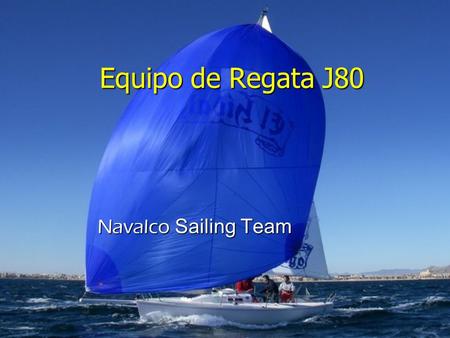 Equipo de Regata J80 Navalco Sailing Team.