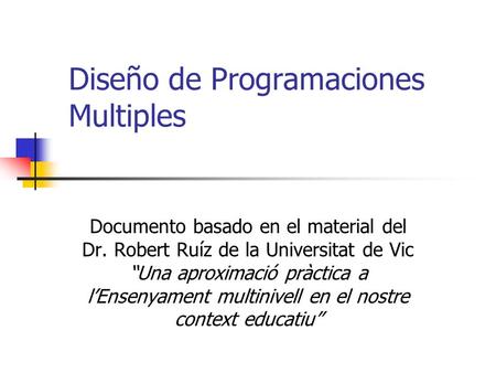 Diseño de Programaciones Multiples