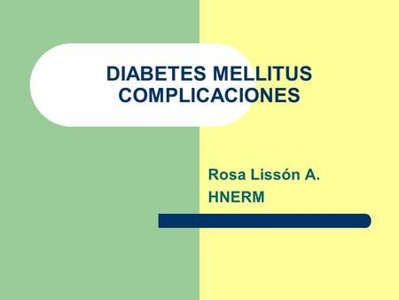 DIABETES MELLITUS COMPLICACIONES