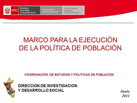 MARCO PARA LA EJECUCIÓN DE LA POLÍTICA DE POBLACIÓN