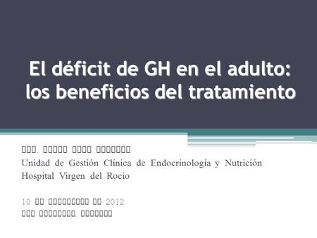 El déficit de GH en el adulto: los beneficios del tratamiento
