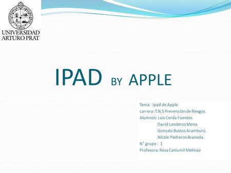 IPAD BY APPLE Tema: Ipad de Apple