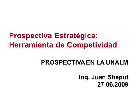 Prospectiva Estratégica: Herramienta de Competividad