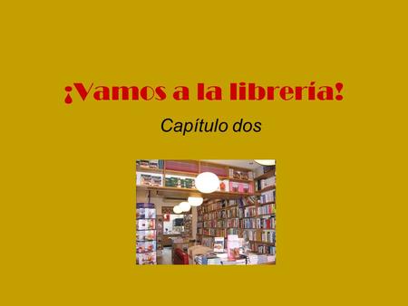 ¡Vamos a la librería! Capítulo dos. En la librería hay… una mochila un cuaderno (In the bookstore there is…)