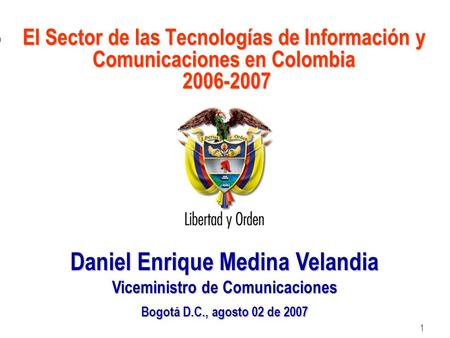 Daniel Enrique Medina Velandia Viceministro de Comunicaciones