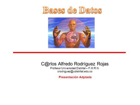 Bases de Datos Alfredo Rodríguez Rojas