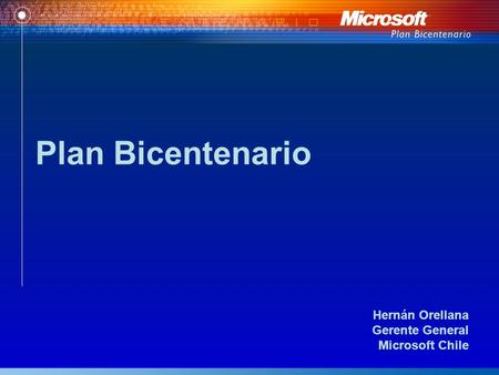 Hernán Orellana Gerente General Microsoft Chile Plan Bicentenario.