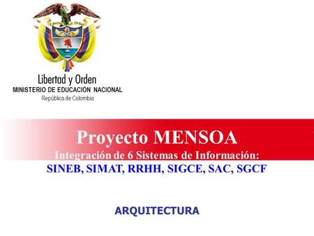 Proyecto MENSOA Integración de 6 Sistemas de Información: