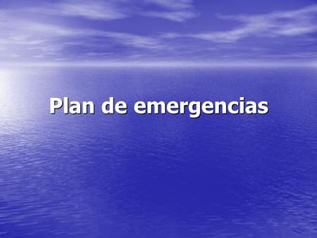 Plan de emergencias.