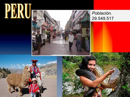 PERU Población. 29.549.517.