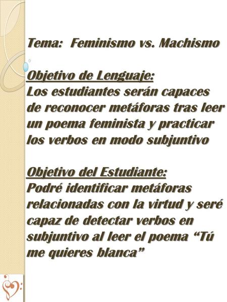 Tema:  Feminismo vs. Machismo