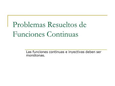 Problemas Resueltos de Funciones Continuas