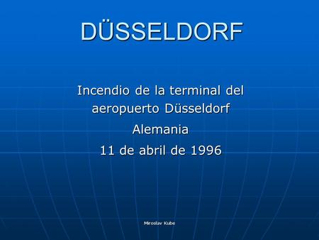 Incendio de la terminal del aeropuerto Düsseldorf