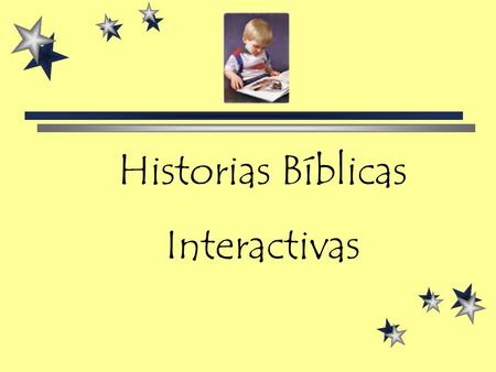 Historias Bíblicas Interactivas.