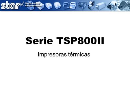 Serie TSP800II Impresoras térmicas.