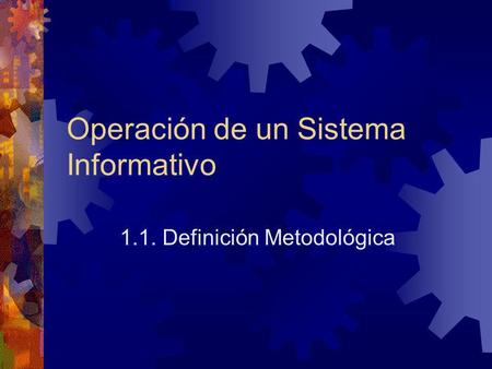 Operación de un Sistema Informativo