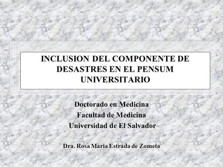 INCLUSION DEL COMPONENTE DE DESASTRES EN EL PENSUM UNIVERSITARIO