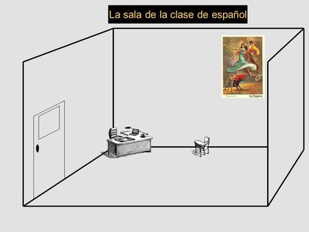 La sala de la clase de español