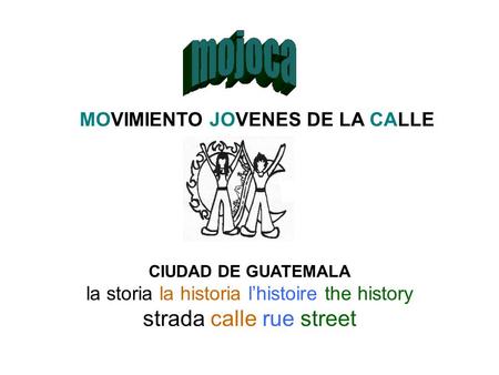 MOVIMIENTO JOVENES DE LA CALLE CIUDAD DE GUATEMALA la storia la historia lhistoire the history strada calle rue street.