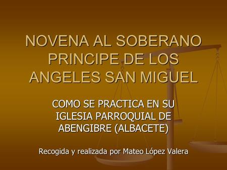 NOVENA AL SOBERANO PRINCIPE DE LOS ANGELES SAN MIGUEL