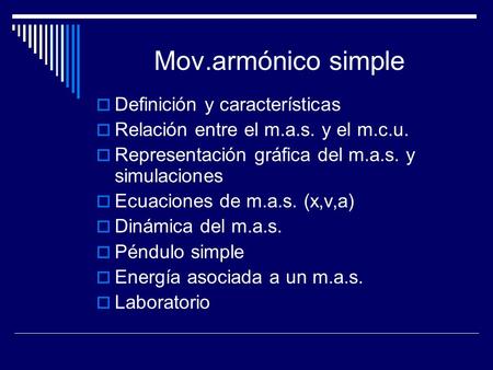 Mov.armónico simple Definición y características