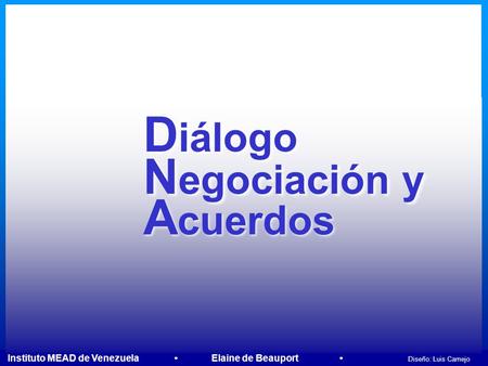 Diálogo Negociación y Acuerdos