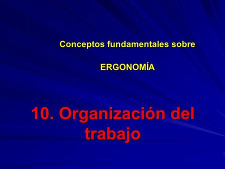 10. Organización del trabajo
