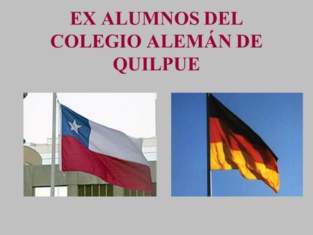 EX ALUMNOS DEL COLEGIO ALEMÁN DE QUILPUE