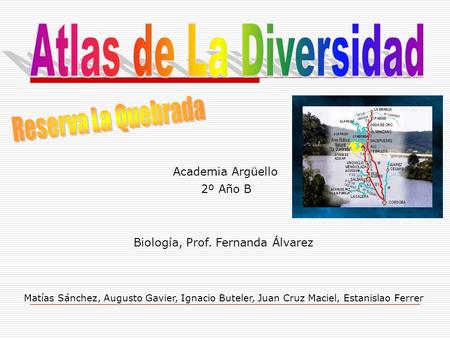 Atlas de La Diversidad Reserva La Quebrada Academia Argüello 2º Año B