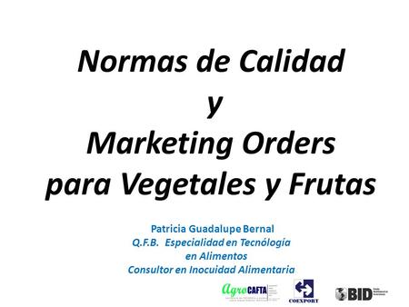 Normas de Calidad y Marketing Orders para Vegetales y Frutas