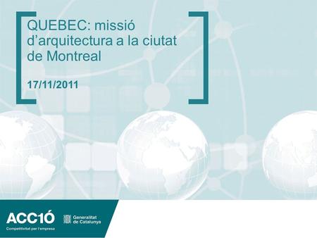 QUEBEC: missió d’arquitectura a la ciutat de Montreal