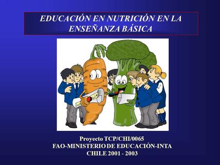 EDUCACIÓN EN NUTRICIÓN EN LA ENSEÑANZA BÁSICA
